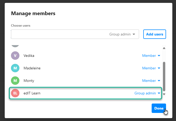 : &lsquo;Manage members&rsquo; pop up menu allowing you to add users to a group. To add a co-teacher, change their user type in the dropdown from Member to Group admin, then select &lsquo;Done&rsquo;.